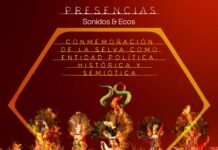 Presencias — La Amazonía como sujeto vivo. Conmemoración de la selva como entidad política, histórica y semiótica