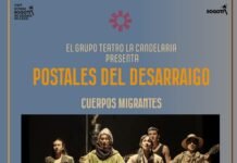 Teatro La Candelaria presenta Postales del Desarraigo – Cuerpos Migrantes en el Teatro El Ensueño